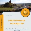 Apostila Auxiliar De Desenvolvimento Escolar Prefeitura de Ocauçu SP 2025