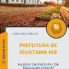 Apostila Auxiliar De Instrutor De Educação Infantil Prefeitura de Iguatama MG 2025
