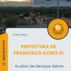 Apostila Auxiliar de Serviços Gerais Prefeitura de Francisco Ayres PI 2025