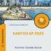 Apostila Auxiliar Saúde Bucal Prefeitura de Santos SP 2025