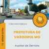 Apostila Auxiliar de Dentista Prefeitura de Varginha MG 2025