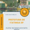 Apostila Auxiliar de Desenvolvimento Infantil Prefeitura de Itatinga SP 2025