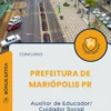 Apostila Auxiliar de Educador Cuidador Social Prefeitura de Mariópolis PR 2025