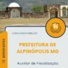 Apostila Auxiliar de Fiscalização Prefeitura de Alpinópolis MG 2025