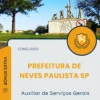 Apostila Auxiliar de Serviços Gerais Prefeitura de Neves Paulista SP 2025