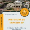 Apostila Cuidador De Residência Terapêutica Prefeitura de Dracena SP 2025