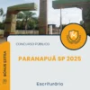 Apostila Escriturário Prefeitura de Paranapuã SP 2025