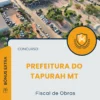 Apostila Fiscal de Obras Prefeitura do Tapurah MT 2025