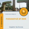 Apostila Inspetor De Alunos Prefeitura de Paranapuã SP 2025