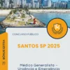Apostila Médico Generalista Urgência e Emergência Prefeitura de Santos SP 2025
