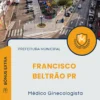 Apostila Médico Ginecologista Prefeitura de Francisco Beltrão PR 2025