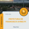 Apostila Monitor Prefeitura de Francisco Ayres PI 2025