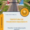 Apostila Monitor D De Educação Infantil Prefeitura de Francisco Macêdo PI 2025