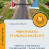 Apostila Monitor D De Ensino Fundamental Anos Iniciais Prefeitura de Francisco Macêdo PI 2025