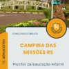 Apostila Monitor de Educação Infantil Prefeitura de Campina das Missões RS 2025