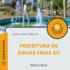 Apostila Motorista Prefeitura de Águas Frias SC 2025