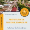 Apostila Motorista De Ambulância Prefeitura de Teixeira Soares PR 2025