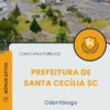 Apostila Odontólogo Prefeitura de Santa Cecília SC 2025