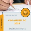 Apostila Oficial Administrativo Processo Seletivo CIM Amurel SC 2025