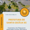 Apostila Operador De Máquinas Agrícolas Trator De Pneu Prefeitura de Santa Cecília SC 2025