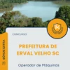 Apostila Operador de Máquinas Prefeitura de Erval Velho SC 2025