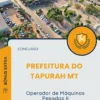 Apostila Operador de Máquinas Pesadas II Prefeitura do Tapurah MT 2025