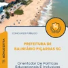 Apostila Orientador De Políticas Educacionais E Inclusivas Prefeitura de Balneário Piçarras SC 2025