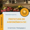 Apostila Orientador Pedagógico Prefeitura de Agronômica SC 2025