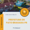 Apostila Professor Prefeitura de Pato Bragado PR 2025