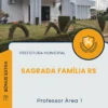 Apostila Professor Àrea 1 Prefeitura de Sagrada Família RS 2025