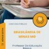 Apostila Professor Da Educação Básica Prefeitura de Brasilândia de Minas MG 2025
