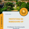 Apostila Professor De Educação Especial Prefeitura de Bebedouro SP 2025