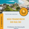 Apostila Professor De Educação Física Prefeitura de São Francisco do Sul SC 2025