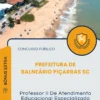 Apostila Professor II De Atendimento Educacional Especializado Prefeitura de Balneário Piçarras SC 2025