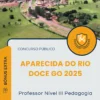 Apostila Professor Nível III Pedagogia Prefeitura de Aparecida do Rio Doce GO 2025