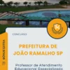 Apostila Professor de Atendimento Educacional Especializado Prefeitura de João Ramalho SP 2025