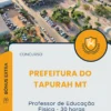 Apostila Professor de Educação Física 30 horas Prefeitura do Tapurah MT 2025