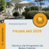 Apostila Técnico De Programa De Bolsa Família Prefeitura de Palma MG 2025
