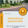 Apostila Técnico Em Segurança Do Trabalho Prefeitura de Iaras SP 2025