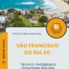 Apostila Técnico Pedagógico Orientador Escolar Prefeitura de São Francisco do Sul SC 2025