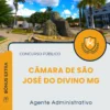 Apostila Agente Administrativo Câmara de São José do Divino MG 2025