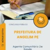 Apostila Agente Comunitário De Saúde Prefeitura de Angelim PE 2025