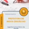Apostila Agente Comunitário De Saúde Prefeitura de Nova Crixás GO 2025