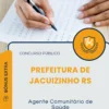 Apostila Agente Comunitário de Saúde Prefeitura de Jacuizinho RS 2025