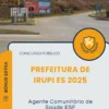 Apostila Agente Comunitário de Saúde ESF Prefeitura de Irupi ES 2025