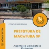Apostila Agente de Combate a Endemias Prefeitura de Macatuba SP 2025