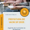 Apostila Agente de Combate às Endemias Prefeitura de Iacri SP 2025