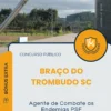 Apostila Agente de Combate as Endemias PSF Prefeitura de Braço do Trombudo SC 2025
