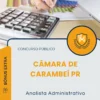 Apostila Analista Administrativo Câmara de Carambeí PR 2025