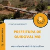 Apostila Assistente Administrativo Prefeitura de Guidoval MG 2025